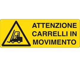 Attenzione carrelli in movimento